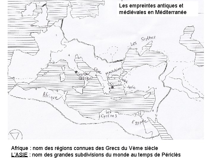 Les empreintes antiques et médiévales en Méditerranée Afrique : nom des régions connues des