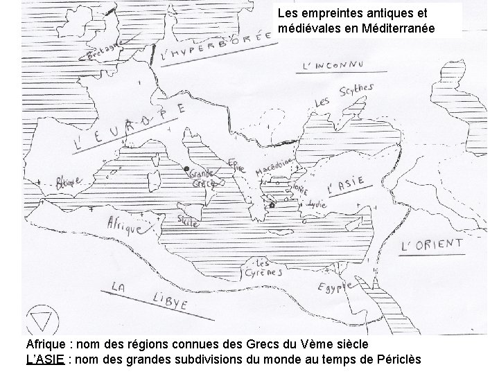Les empreintes antiques et médiévales en Méditerranée Afrique : nom des régions connues des