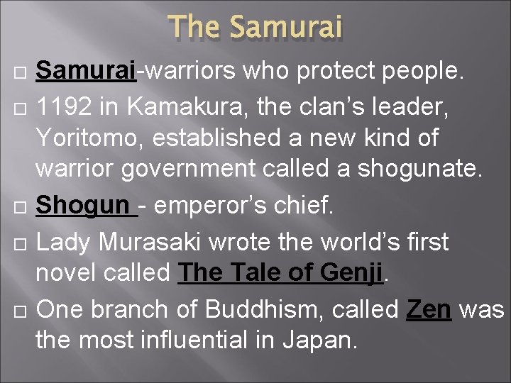 The Samurai Samurai-warriors who protect people. 1192 in Kamakura, the clan’s leader, Yoritomo, established