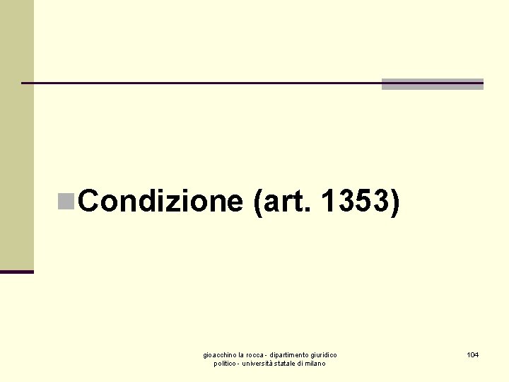 n. Condizione (art. 1353) gioacchino la rocca - dipartimento giuridico politico - università statale