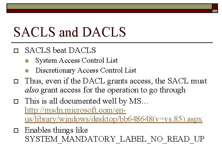 SACLS and DACLS o SACLS beat DACLS n n o o o System Access