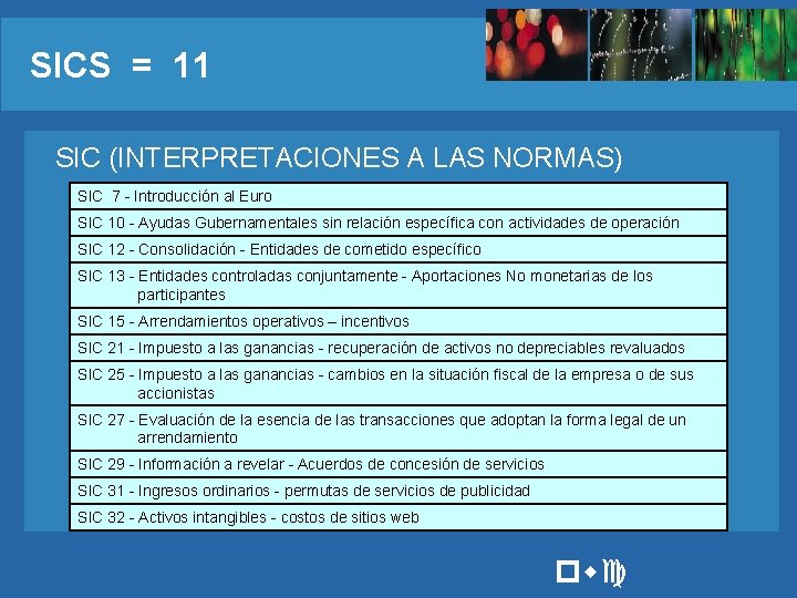 SICS = 11 SIC (INTERPRETACIONES A LAS NORMAS) SIC 7 - Introducción al Euro