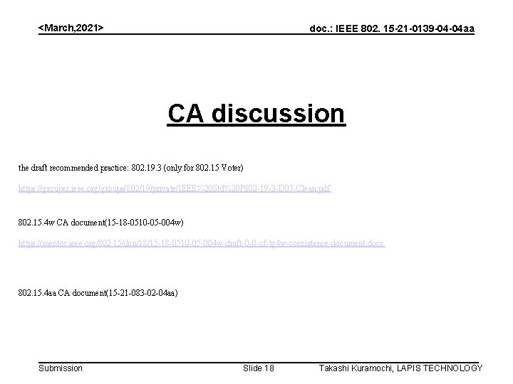 <March, 2021> doc. : IEEE 802. 15 -21 -0139 -04 -04 aa CA discussion