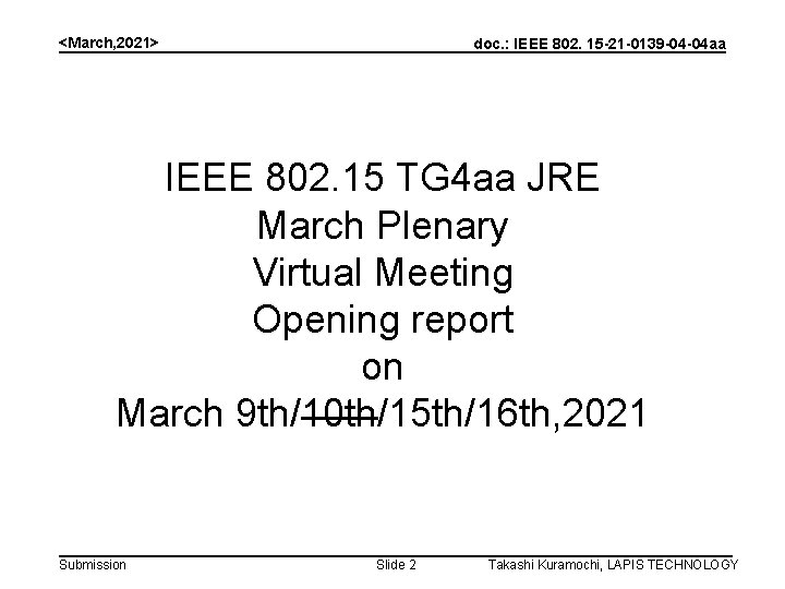 <March, 2021> doc. : IEEE 802. 15 -21 -0139 -04 -04 aa IEEE 802.