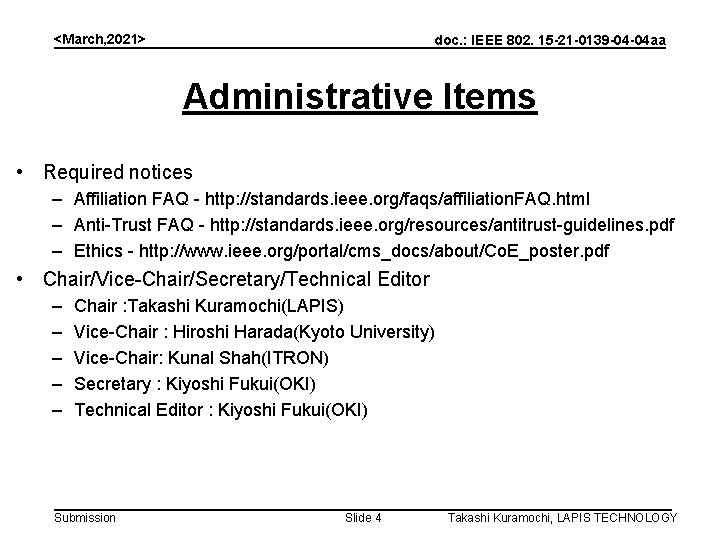 <March, 2021> doc. : IEEE 802. 15 -21 -0139 -04 -04 aa Administrative Items