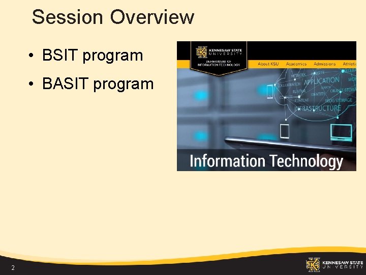 Session Overview • BSIT program • BASIT program 2 