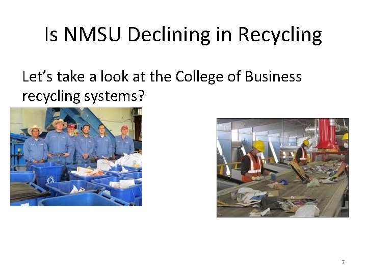 Is NMSU Declining in Recycling Let’s take a look at the College of Business