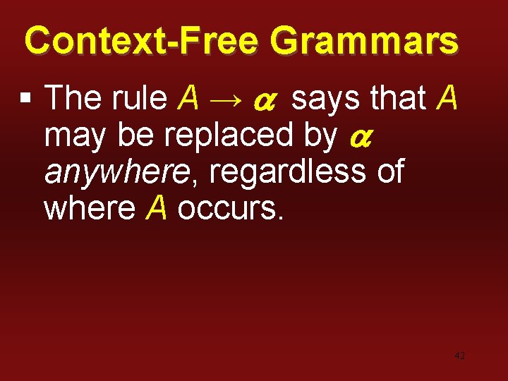 Context-Free Grammars § The rule A → a says that A may be replaced