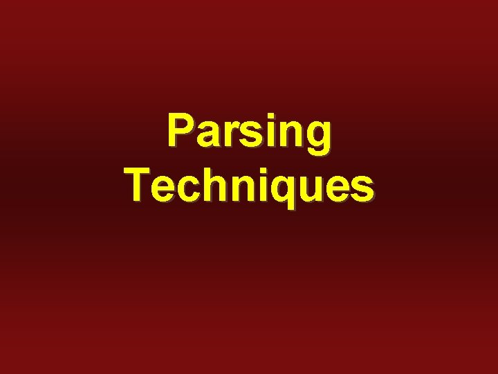 Parsing Techniques 