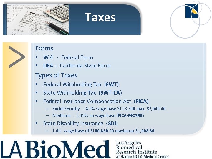 Taxes Forms • W 4 - Federal Form • DE 4 - California State