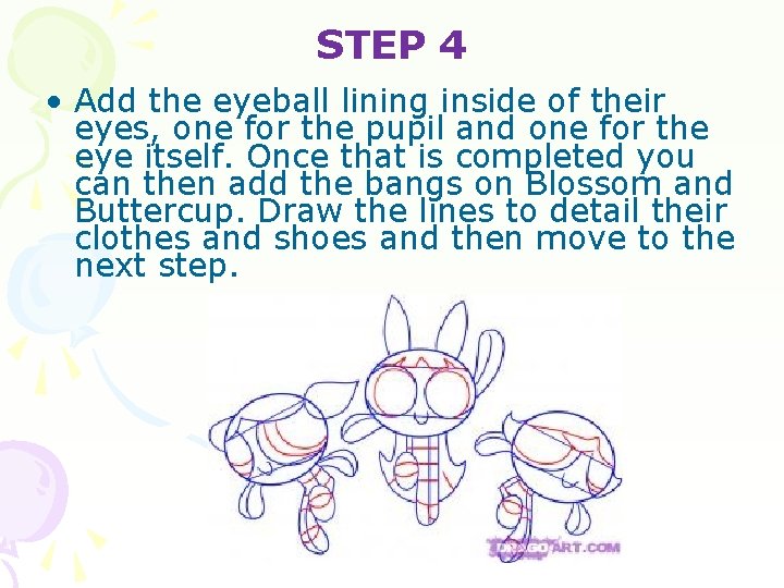 STEP 4 • Add the eyeball lining inside of their eyes, one for the