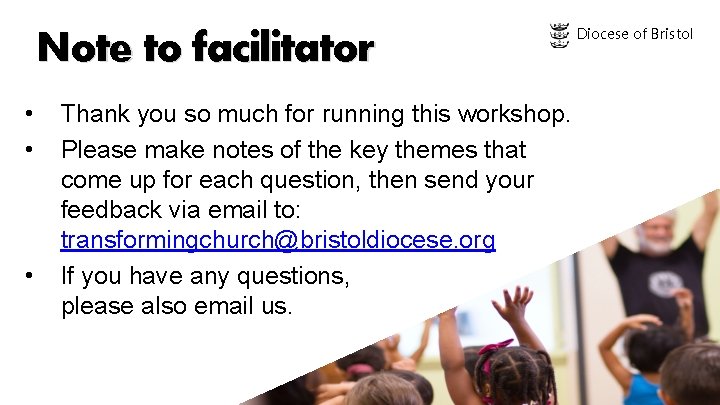 Note to facilitator • • • Thank you so much for running this workshop.