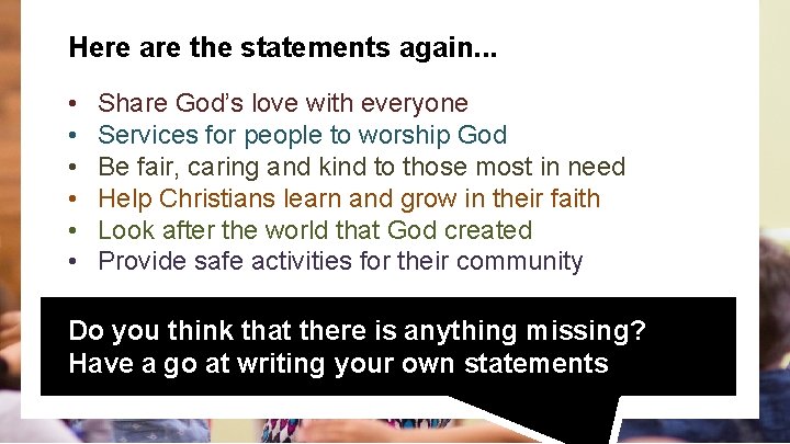 Here are the statements again. . . • • • Share God’s love with