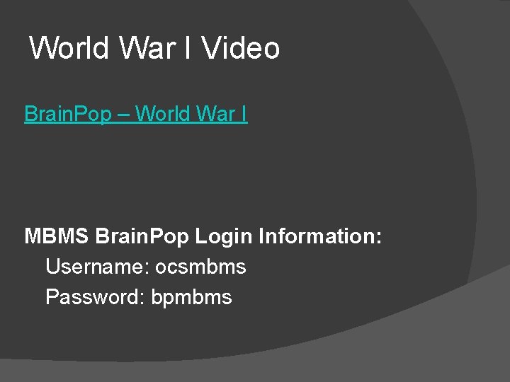 World War I Video Brain. Pop – World War I MBMS Brain. Pop Login