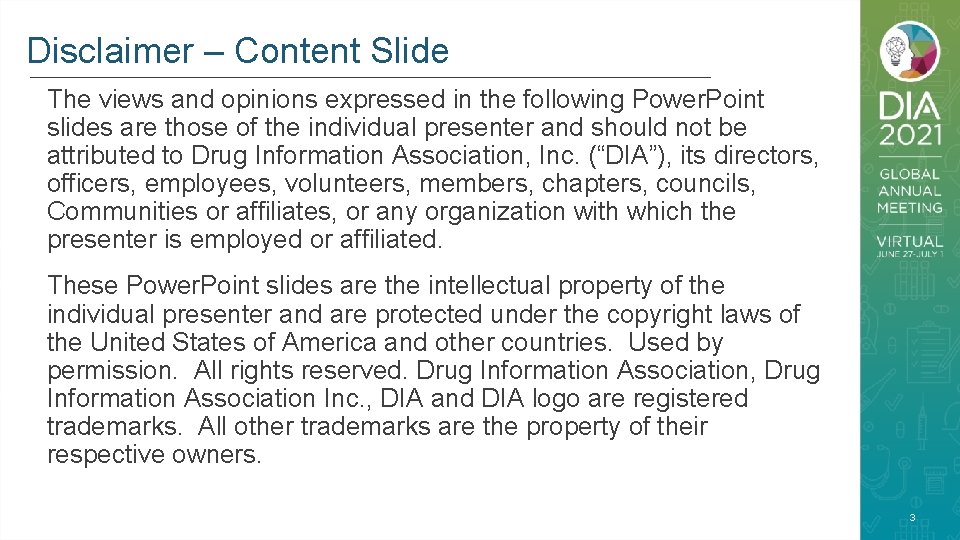 Disclaimer – Content Slide The views and opinions expressed in the following Power. Point