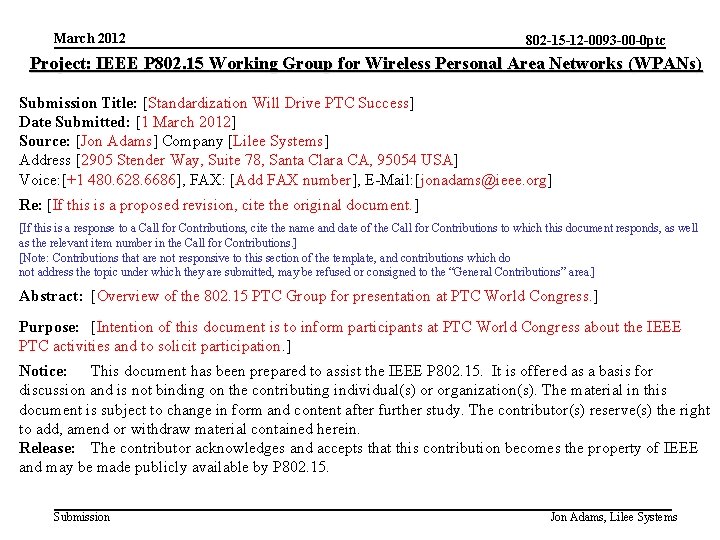 March 2012 802 -15 -12 -0093 -00 -0 ptc Project: IEEE P 802. 15