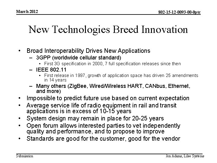 March 2012 802 -15 -12 -0093 -00 -0 ptc New Technologies Breed Innovation •