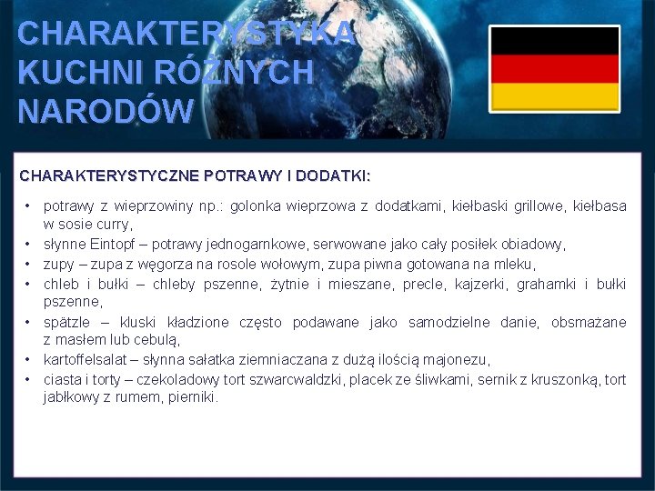 CHARAKTERYSTYKA KUCHNI RÓŻNYCH NARODÓW CHARAKTERYSTYCZNE POTRAWY I DODATKI: • potrawy z wieprzowiny np. : CHARAKTERYSTYKA KUCHNI RÓŻNYCH NARODÓW CHARAKTERYSTYCZNE POTRAWY I DODATKI: • potrawy z wieprzowiny np. :