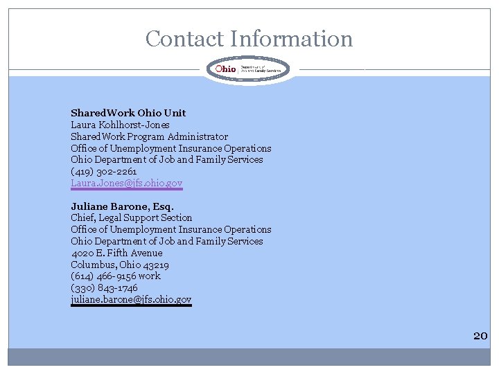 Contact Information Shared. Work Ohio Unit Laura Kohlhorst-Jones Shared. Work Program Administrator Office of