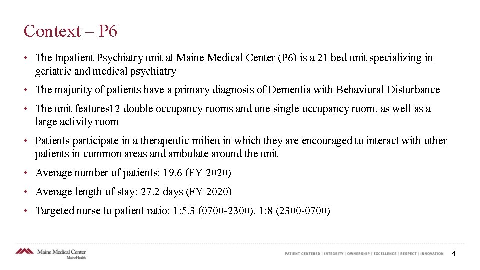 Context – P 6 • The Inpatient Psychiatry unit at Maine Medical Center (P