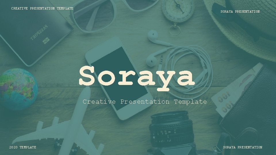 CREATIVE PRESENTATION TEMPLATE SORAYA PRESENTATION Soraya Creative Presentation Template 2020 TEMPLATE SORAYA PRESENTATION 