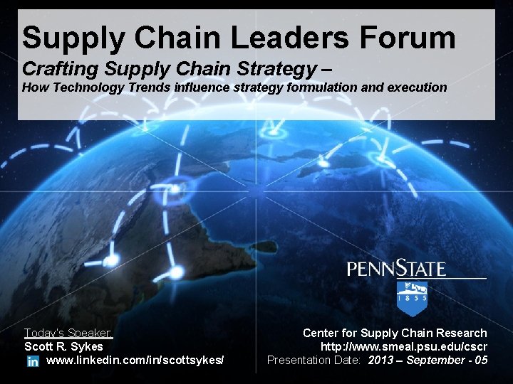 Supply Chain Leaders Forum Crafting Supply Chain Strategy – How Technology Trends influence strategy