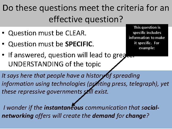 Do these questions meet the criteria for an effective question? This question is specific