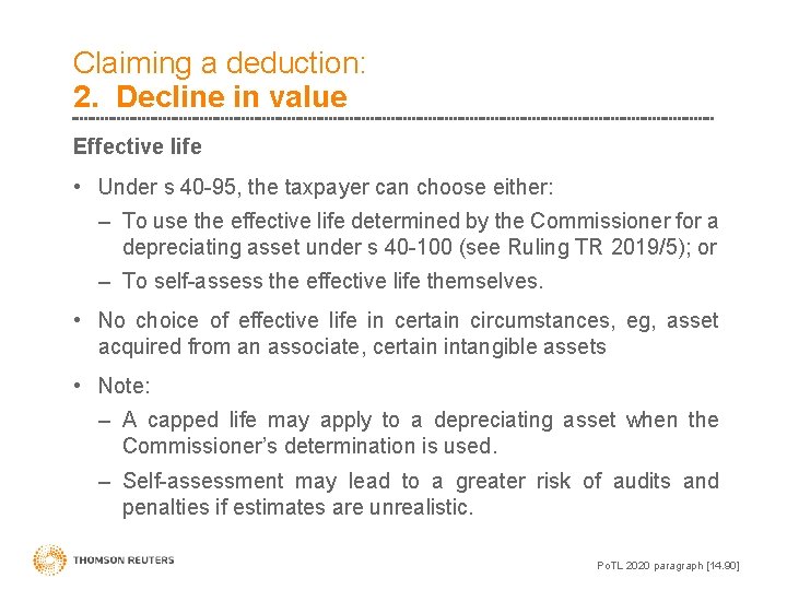 Claiming a deduction: 2. Decline in value Effective life • Under s 40 -95,