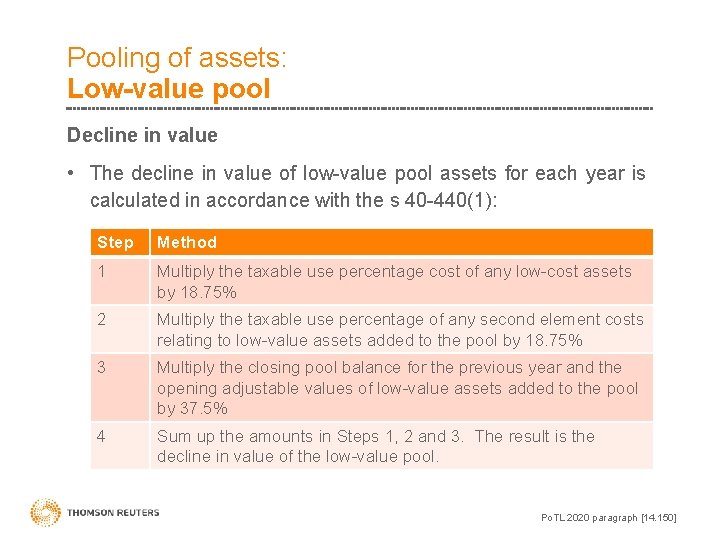 Pooling of assets: Low-value pool Decline in value • The decline in value of