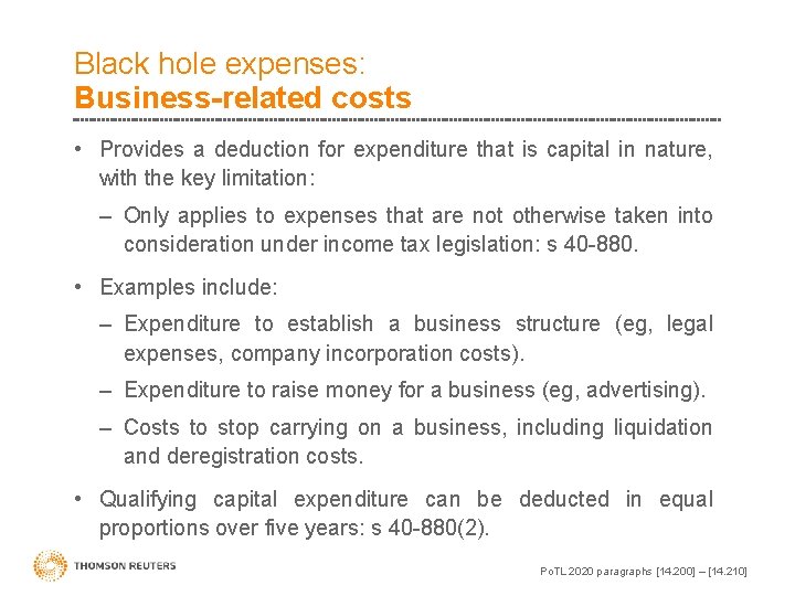 Black hole expenses: Business-related costs • Provides a deduction for expenditure that is capital