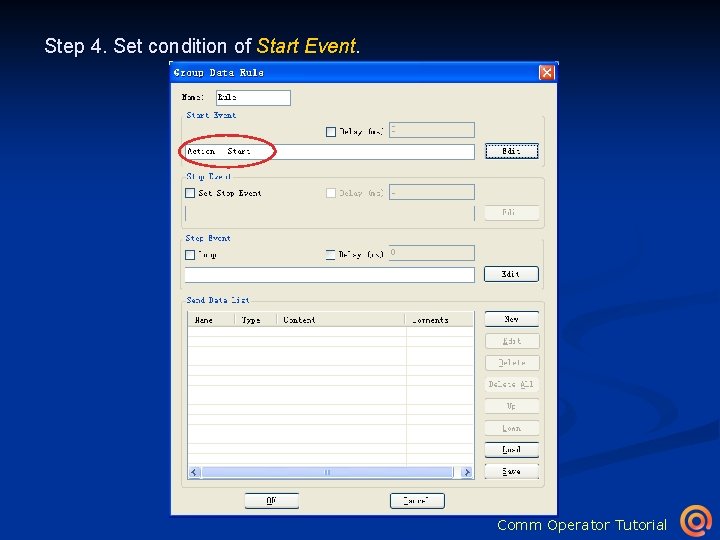 Step 4. Set condition of Start Event. Click to open Event Editor dialog Click