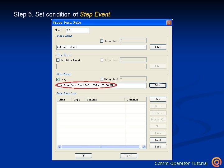 Step 5. Set condition of Step Event. Click to open Event Editor dialog Click