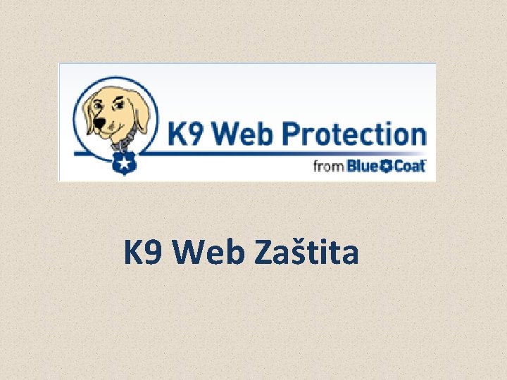 K 9 Web Zaštita 