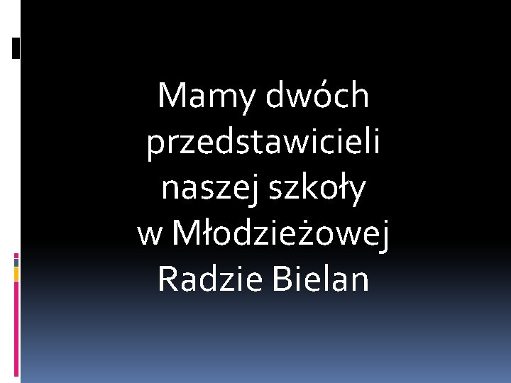 Mamy dwóch przedstawicieli naszej szkoły w Młodzieżowej Radzie Bielan 