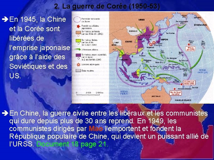2. La guerre de Corée (1950 -53) è En 1945, la Chine et la