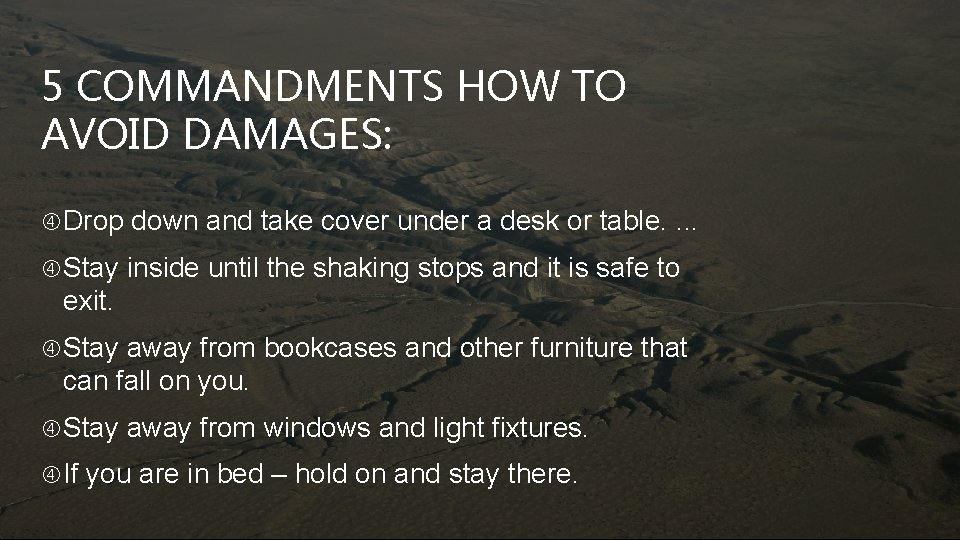 5 COMMANDMENTS HOW TO AVOID DAMAGES: Drop down and take cover under a desk