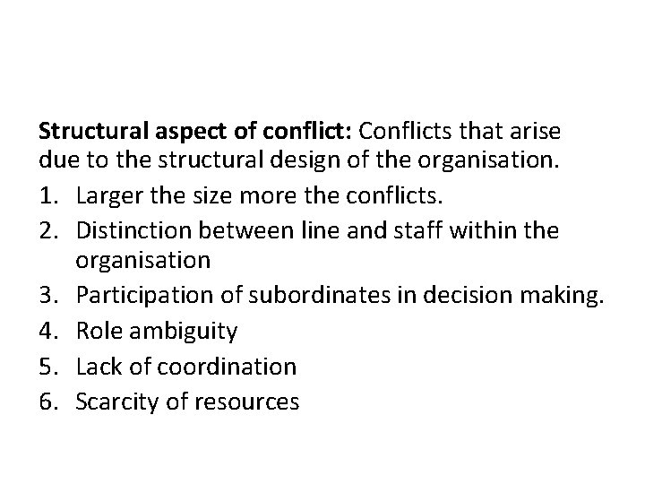 Structural aspect of conflict: Conflicts that arise due to the structural design of the Structural aspect of conflict: Conflicts that arise due to the structural design of the
