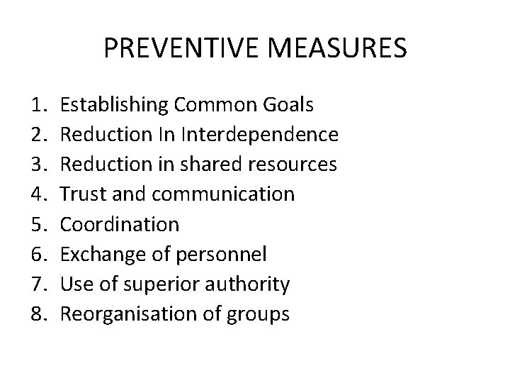PREVENTIVE MEASURES 1. 2. 3. 4. 5. 6. 7. 8. Establishing Common Goals Reduction PREVENTIVE MEASURES 1. 2. 3. 4. 5. 6. 7. 8. Establishing Common Goals Reduction