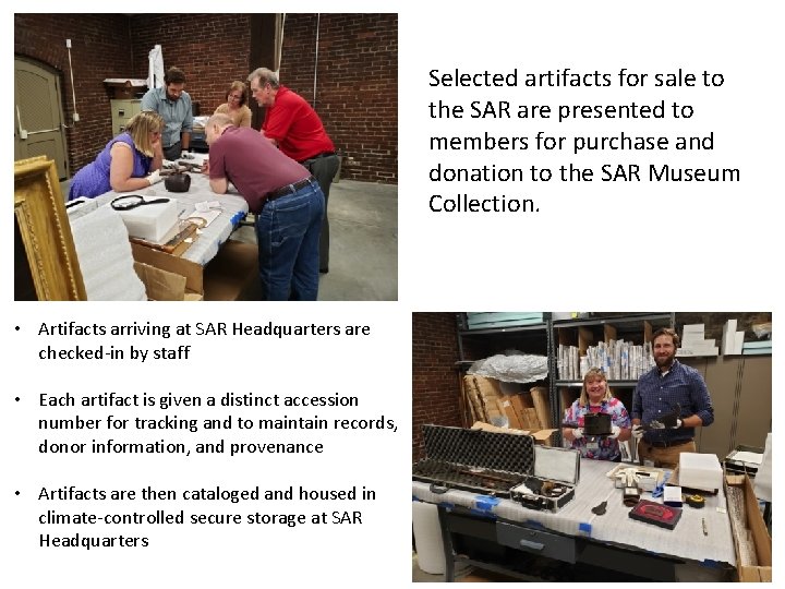 Selected artifacts for sale to the SAR are presented to members for purchase and