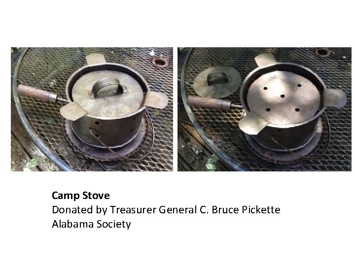 Camp Stove Donated by Treasurer General C. Bruce Pickette Alabama Society 
