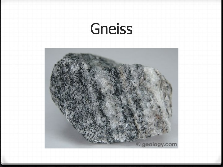 Gneiss 