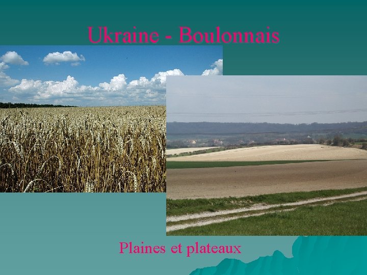 Ukraine - Boulonnais Plaines et plateaux 