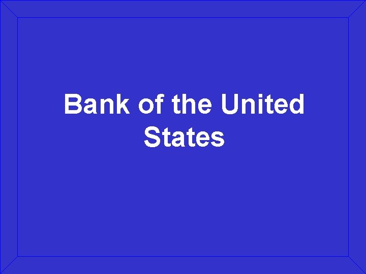 Bank of the United States 