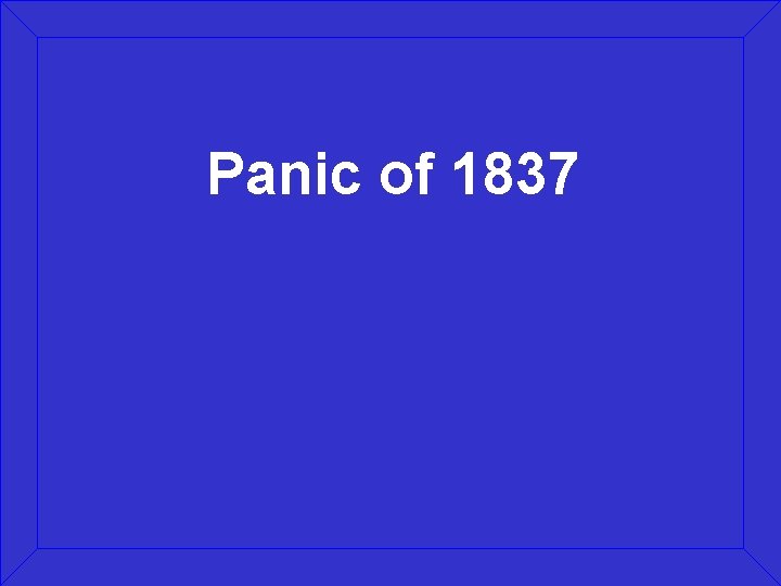Panic of 1837 