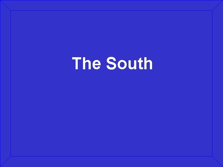 The South 