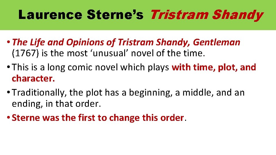 Laurence Sterne’s Tristram Shandy • The Life and Opinions of Tristram Shandy, Gentleman (1767)