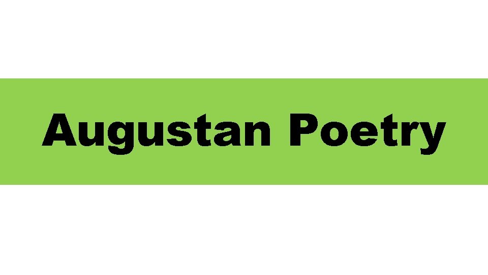 Augustan Poetry 