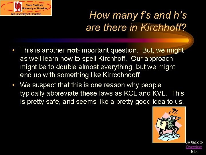 How many f’s and h’s are there in Kirchhoff? • This is another not-important