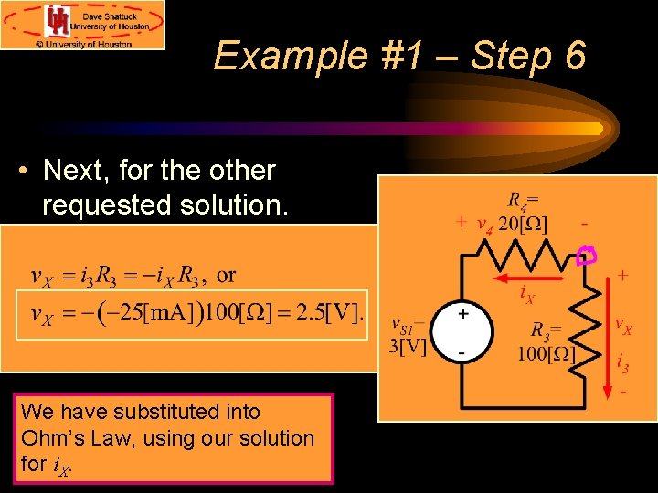 Example #1 – Step 6 • Next, for the other requested solution. We have