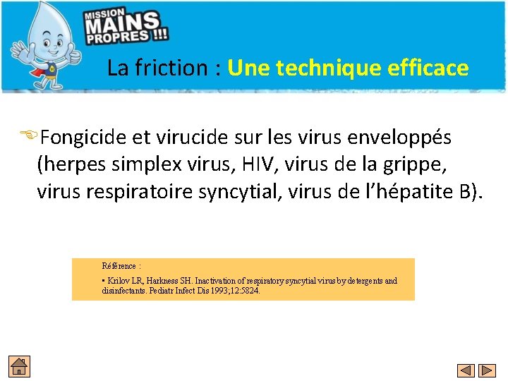 La friction : Une technique efficace EFongicide et virucide sur les virus enveloppés (herpes